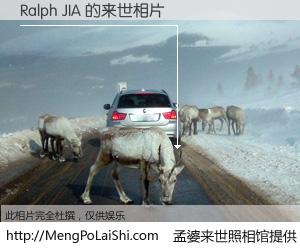 #孟婆来世照相馆# 【Ralph JIA 来世的未来相片】一碗梦婆汤，忘却了今生爱与痛，了无牵挂进入轮回。再相遇，已是天涯陌路人。可否借我一双慧眼，看清今生与来世？孟婆来世照相馆，触摸你的未来。Ralph JIA 来世的未来相片，有图有真相：